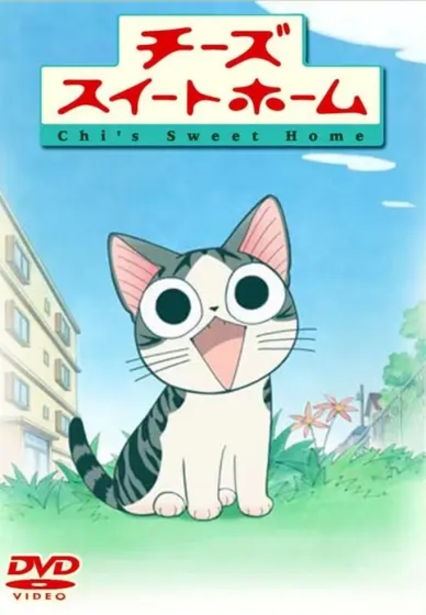 6. Chi’s Sweet Home (2008) & Chi’s Sweet Adventures (2016)